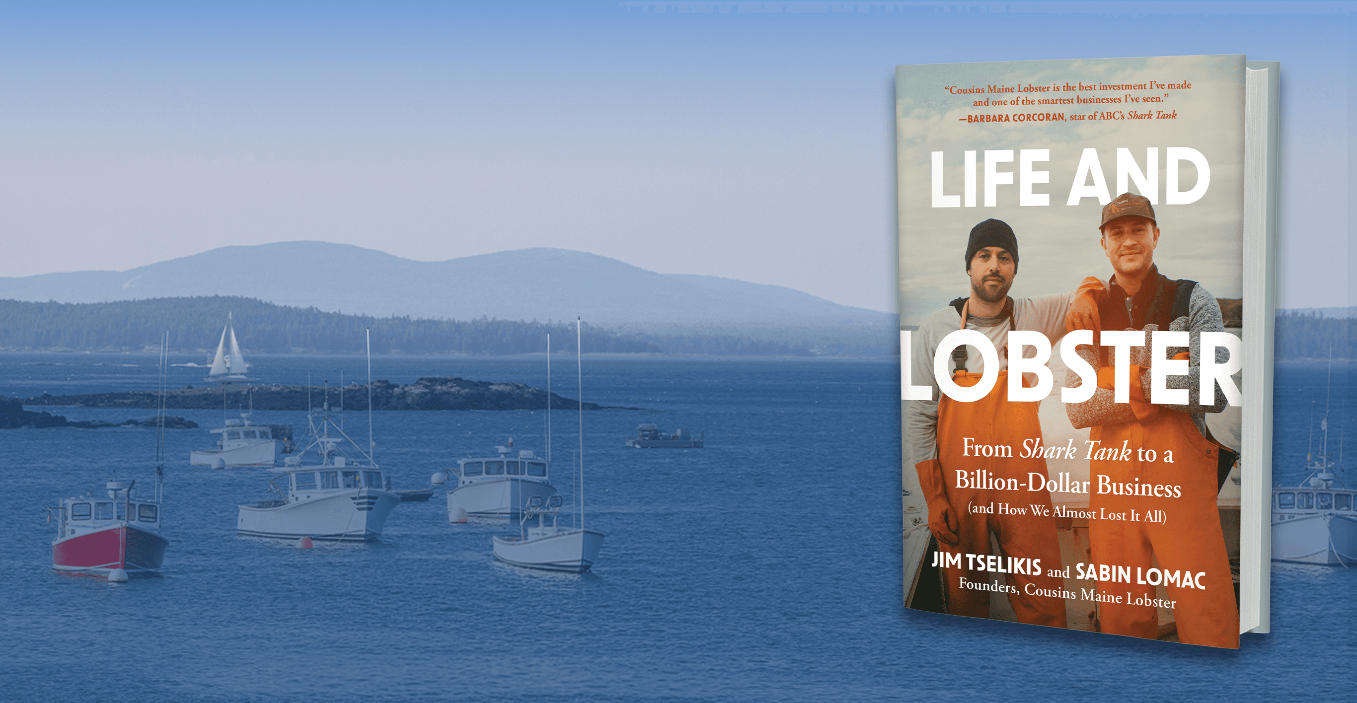 The coast of Maine with boats in the bay. The Life and Lobster book sits on the right side of the image with a picture of Jim and Sabin.